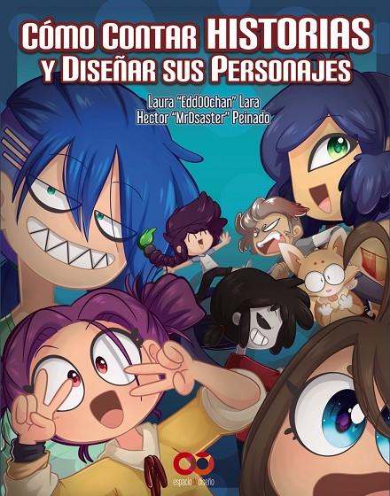 CÓMO CONTAR HISTORIAS Y DISEÑAR SUS PERSONAJES | 9788441540620 | DÍAZ, HECTOR P./LARA, EDITH | Llibreria Ombra | Llibreria online de Rubí, Barcelona | Comprar llibres en català i castellà online