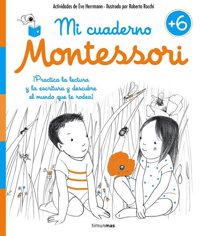 MI CUADERNO MONTESSORI +6 | 9788408167426 | HERRMANN, ÈVE/ROCCHI, ROBERTA | Llibreria Ombra | Llibreria online de Rubí, Barcelona | Comprar llibres en català i castellà online