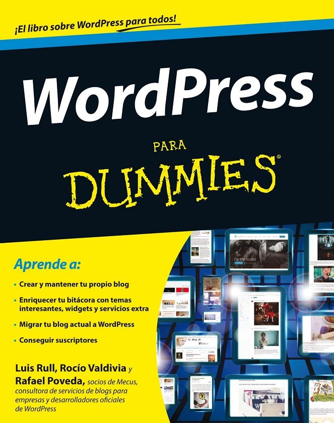 WORDPRESS PARA DUMMIES | 9788432900495 | LUIS RULL/RAFAEL POVEDA/ROCÍO VALDIVIA | Llibreria Ombra | Llibreria online de Rubí, Barcelona | Comprar llibres en català i castellà online