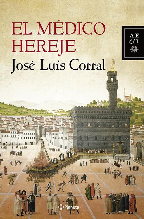 EL MÉDICO HEREJE | 9788408119906 | JOSÉ LUIS CORRAL | Llibreria Ombra | Llibreria online de Rubí, Barcelona | Comprar llibres en català i castellà online