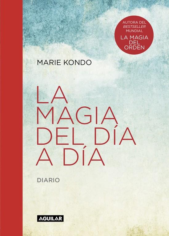 LA MAGIA DEL DÍA A DÍA (LA MAGIA DEL ORDEN) | 9788403516083 | MARIE KONDO | Llibreria Ombra | Llibreria online de Rubí, Barcelona | Comprar llibres en català i castellà online