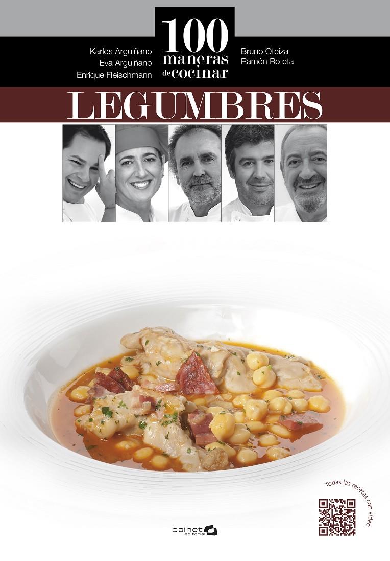 100 MANERAS DE COCINAR LEGUMBRES | 9788496177949 | KARLOS ARGUIÑANO Y OTROS | Llibreria Ombra | Llibreria online de Rubí, Barcelona | Comprar llibres en català i castellà online