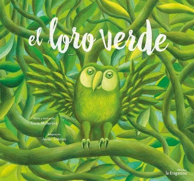 EL LORO VERDE | 9788416226870 | MULLEROVA, LUCIE | Llibreria Ombra | Llibreria online de Rubí, Barcelona | Comprar llibres en català i castellà online