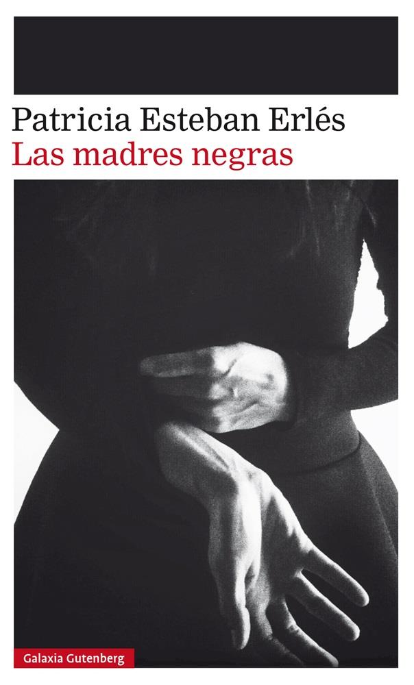 LAS MADRES NEGRAS | 9788417088828 | ESTEBAN ERLÉS, PATRICIA | Llibreria Ombra | Llibreria online de Rubí, Barcelona | Comprar llibres en català i castellà online