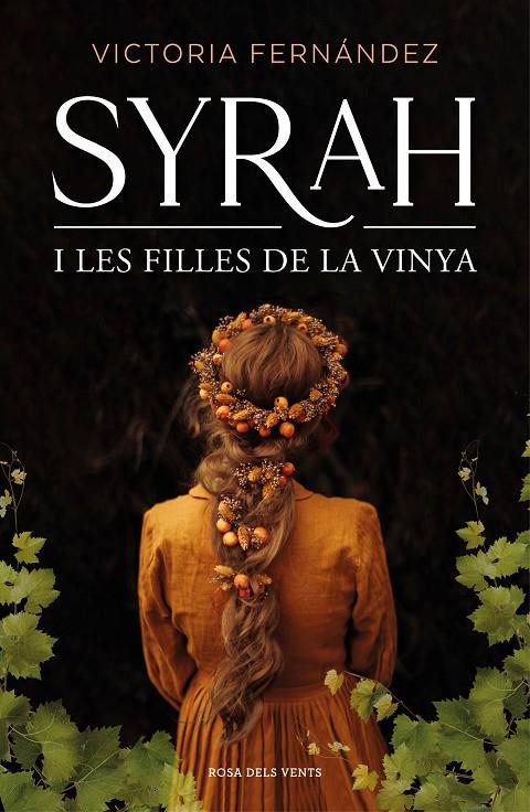 SYRAH I LES FILLES DE LA VINYA | 9788418062193 | FERNÁNDEZ, VICTORIA | Llibreria Ombra | Llibreria online de Rubí, Barcelona | Comprar llibres en català i castellà online