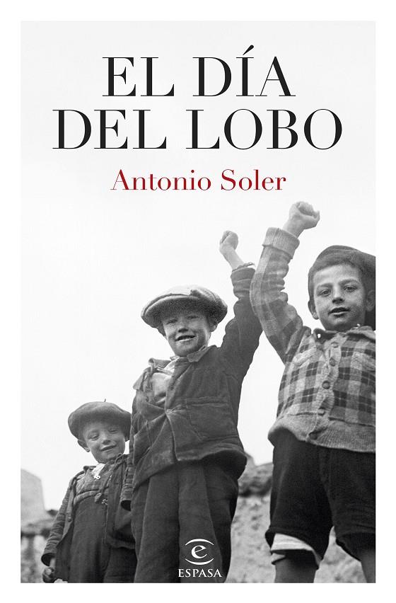 EL DÍA DEL LOBO | 9788467074475 | SOLER, ANTONIO | Llibreria Ombra | Llibreria online de Rubí, Barcelona | Comprar llibres en català i castellà online