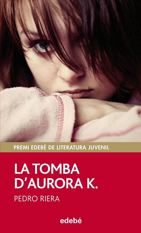 LA TOMBA D'AURORA K. | 9788468312491 | PEDRO RIERA | Llibreria Ombra | Llibreria online de Rubí, Barcelona | Comprar llibres en català i castellà online