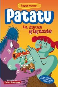 PATATU 2 LA FLAUTA GIGANTE  | 9788424645977 | ANGELS BASSAS | Llibreria Ombra | Llibreria online de Rubí, Barcelona | Comprar llibres en català i castellà online