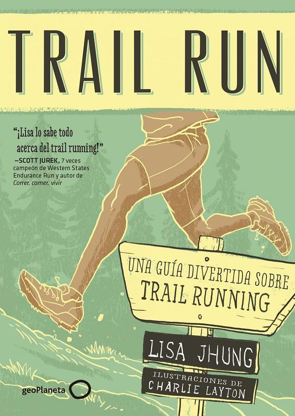 TRAIL RUN | 9788408165699 | JHUNG, LISA | Llibreria Ombra | Llibreria online de Rubí, Barcelona | Comprar llibres en català i castellà online