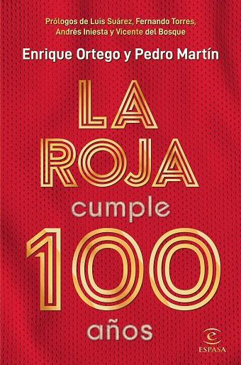 LA ROJA CUMPLE 100 AÑOS | 9788467057812 | ORTEGO, ENRIQUE/MARTÍN, PEDRO | Llibreria Ombra | Llibreria online de Rubí, Barcelona | Comprar llibres en català i castellà online