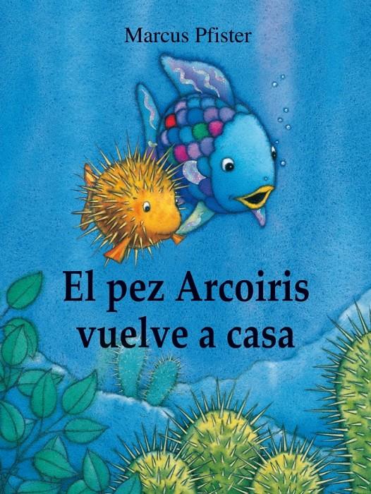 EL PEZ ARCOIRIS VUELVE A CASA | 9788448840662 | MARCUS PFISTER | Llibreria Ombra | Llibreria online de Rubí, Barcelona | Comprar llibres en català i castellà online