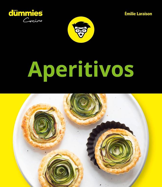 APERITIVOS PARA DUMMIES | 9788432905070 | LARAISON, EMILIE | Llibreria Ombra | Llibreria online de Rubí, Barcelona | Comprar llibres en català i castellà online