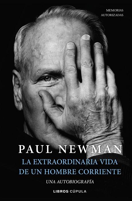 LA EXTRAORDINARIA VIDA DE UN HOMBRE CORRIENTE | 9788448029906 | NEWMAN, PAUL | Llibreria Ombra | Llibreria online de Rubí, Barcelona | Comprar llibres en català i castellà online