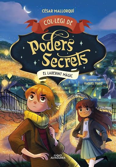 COL·LEGI DE PODERS SECRETS 5 - EL LABERINT MÀGIC | 9788419688385 | MALLORQUÍ, CÉSAR | Llibreria Ombra | Llibreria online de Rubí, Barcelona | Comprar llibres en català i castellà online