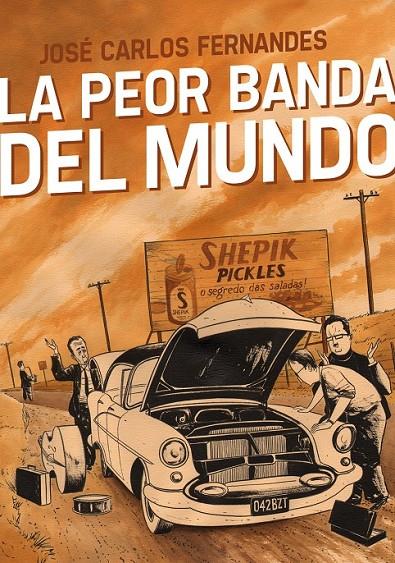 LA PEOR BANDA DEL MUNDO 1 | 9788415163992 | JOSE CARLOS FERNANDES | Llibreria Ombra | Llibreria online de Rubí, Barcelona | Comprar llibres en català i castellà online