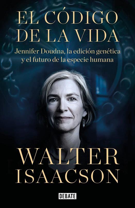 EL CÓDIGO DE LA VIDA | 9788418056642 | ISAACSON, WALTER | Llibreria Ombra | Llibreria online de Rubí, Barcelona | Comprar llibres en català i castellà online