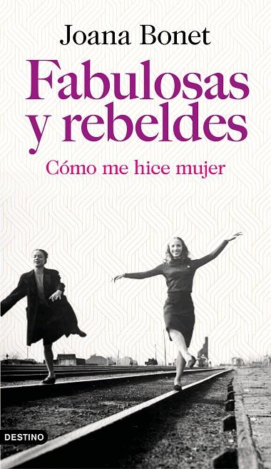 FABULOSAS Y REBELDES | 9788423355778 | BONET, JOANA | Llibreria Ombra | Llibreria online de Rubí, Barcelona | Comprar llibres en català i castellà online