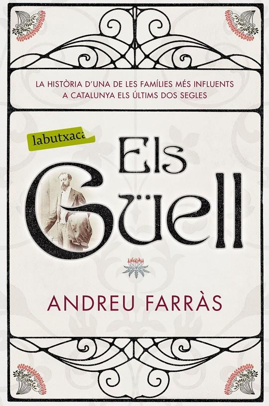 ELS GÜELL | 9788416600854 | ANDREU FARRÀS | Llibreria Ombra | Llibreria online de Rubí, Barcelona | Comprar llibres en català i castellà online