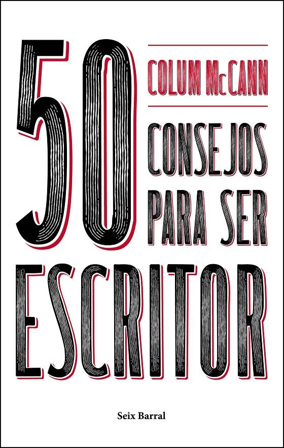 50 CONSEJOS PARA SER ESCRITOR | 9788432233753 | MCCANN, COLUM | Llibreria Ombra | Llibreria online de Rubí, Barcelona | Comprar llibres en català i castellà online