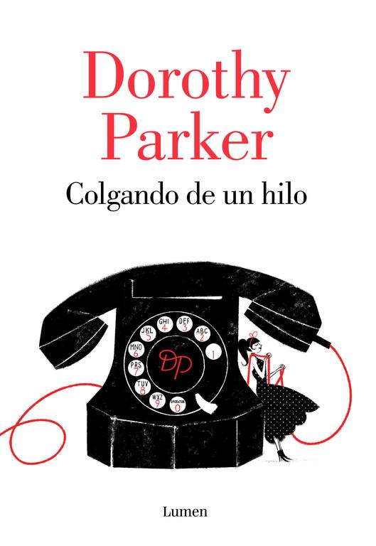 COLGANDO DE UN HILO | 9788426402394 | PARKER,DOROTHY | Llibreria Ombra | Llibreria online de Rubí, Barcelona | Comprar llibres en català i castellà online