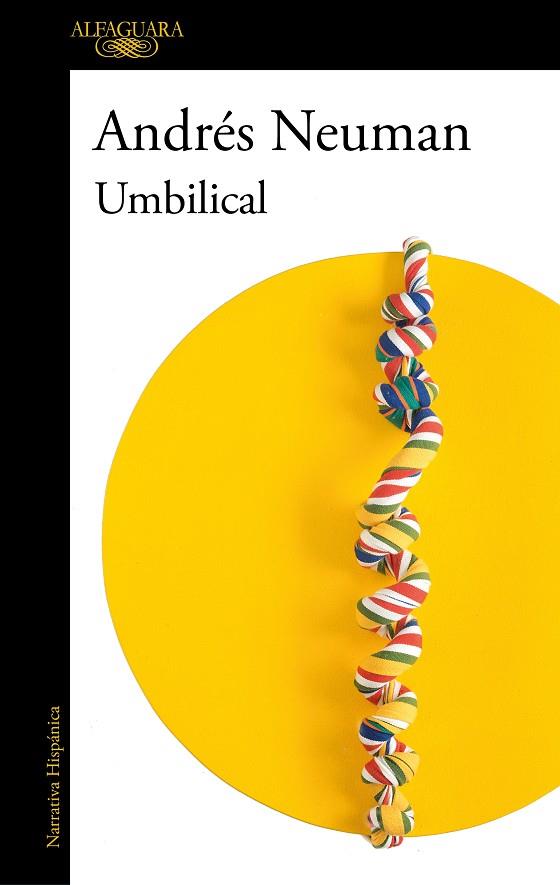 UMBILICAL | 9788420462691 | NEUMAN, ANDRÉS | Llibreria Ombra | Llibreria online de Rubí, Barcelona | Comprar llibres en català i castellà online