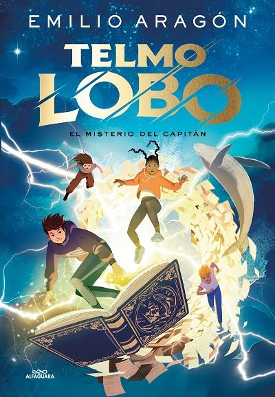 TELMO LOBO 1 - EL MISTERIO DEL CAPITÁN | 9788410190368 | ARAGÓN, EMILIO | Llibreria Ombra | Llibreria online de Rubí, Barcelona | Comprar llibres en català i castellà online