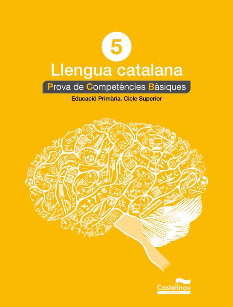 LLENGUA CATALANA 5 EP PROVA DE COMPETÈNCIES BÀSIQUES | 9788498049817 | HERMES EDITORA GENERAL, S.A.U. | Llibreria Ombra | Llibreria online de Rubí, Barcelona | Comprar llibres en català i castellà online