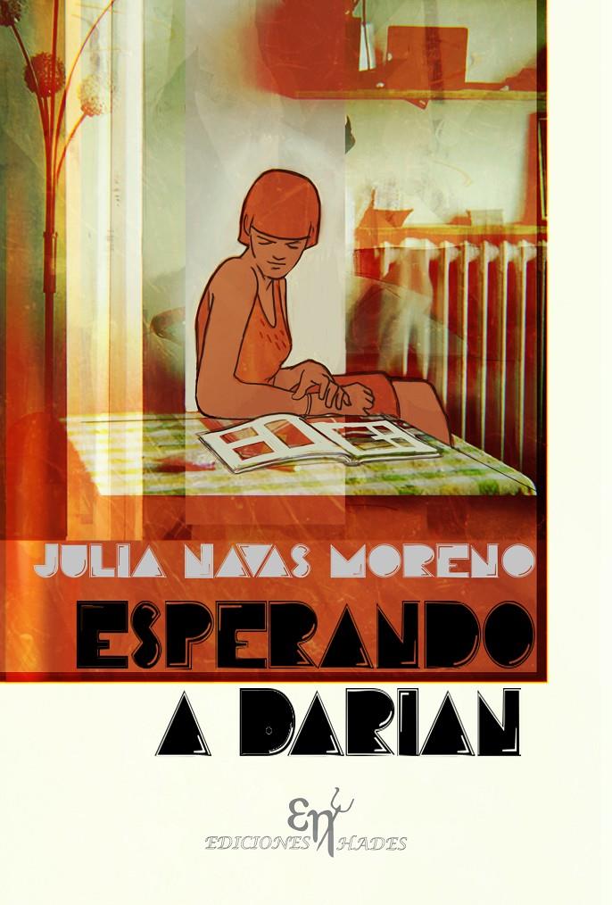 ESPERANDO A DARIAN | 9788494189197 | NAVAS MORENO, JULIA | Llibreria Ombra | Llibreria online de Rubí, Barcelona | Comprar llibres en català i castellà online