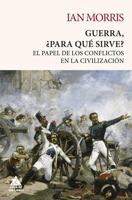 GUERRA, ¿PARA QUÉ SIRVE? | 9788418217432 | MORRIS, IAN | Llibreria Ombra | Llibreria online de Rubí, Barcelona | Comprar llibres en català i castellà online