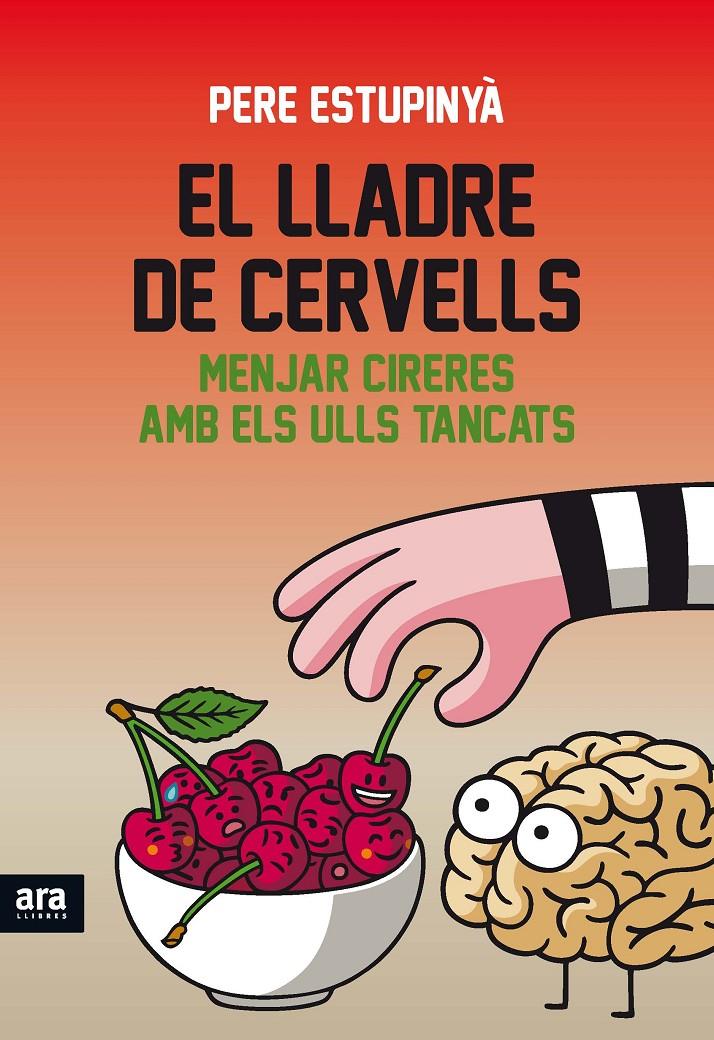 EL LLADRE DE CERVELLS | 9788416154821 | ESTUPINYÀ I GINÉ, PERE | Llibreria Ombra | Llibreria online de Rubí, Barcelona | Comprar llibres en català i castellà online