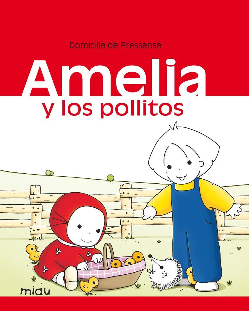 AMELIA Y LOS POLLITOS | 9788416082872 | DE PRESSESÉ, DOMITILLE | Llibreria Ombra | Llibreria online de Rubí, Barcelona | Comprar llibres en català i castellà online