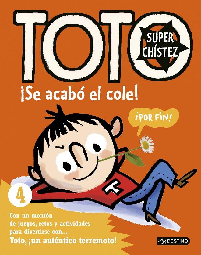 TOTO SUPERCHÍSTEZ. ¡SE ACABÓ EL COLE! | 9788408155065 | SERGE BLOCH | Llibreria Ombra | Llibreria online de Rubí, Barcelona | Comprar llibres en català i castellà online