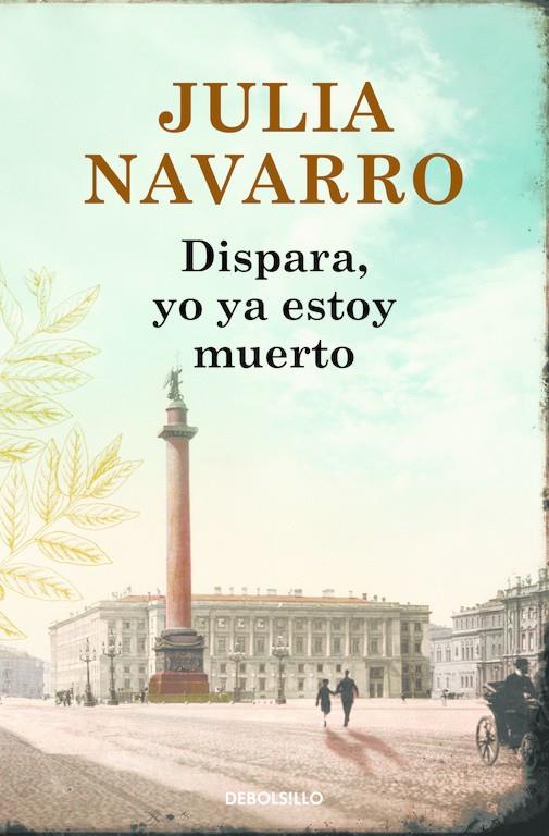 DISPARA YO YA ESTOY MUERTO | 9788466333719 | NAVARRO, JULIA | Llibreria Ombra | Llibreria online de Rubí, Barcelona | Comprar llibres en català i castellà online