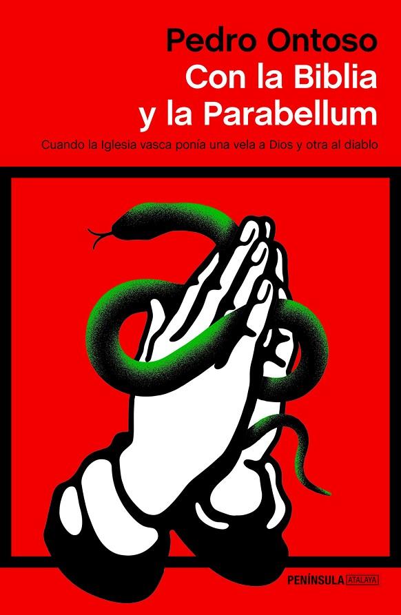 CON LA BIBLIA Y LA PARABELLUM | 9788499428123 | ONTOSO, PEDRO | Llibreria Ombra | Llibreria online de Rubí, Barcelona | Comprar llibres en català i castellà online