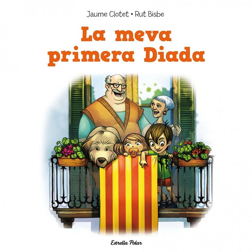 LA MEVA PRIMERA DIADA | 9788415853350 | JAUME CLOTET - RUT BISBE | Llibreria Ombra | Llibreria online de Rubí, Barcelona | Comprar llibres en català i castellà online