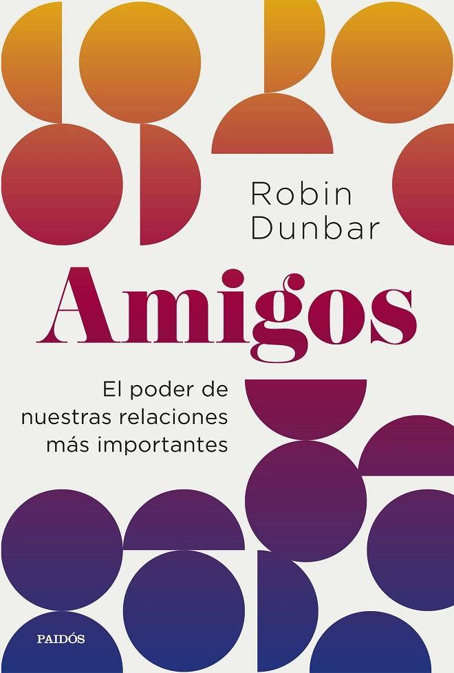 AMIGOS | 9788449340611 | DUNBAR, ROBIN | Llibreria Ombra | Llibreria online de Rubí, Barcelona | Comprar llibres en català i castellà online