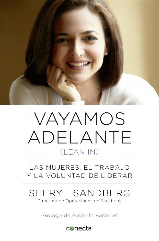 VAYAMOS ADELANTE (LEAN IN) LAS MUJERES EL TRABAJO Y LA VOLUNTAD DE LIDERAR | 9788415431671 | SHERYL SANDBERG | Llibreria Ombra | Llibreria online de Rubí, Barcelona | Comprar llibres en català i castellà online