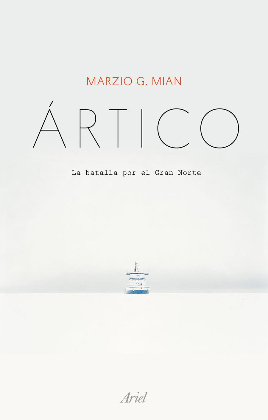 ÁRTICO | 9788434429512 | MIAN, MARZIO G. | Llibreria Ombra | Llibreria online de Rubí, Barcelona | Comprar llibres en català i castellà online