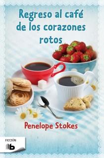 REGRESO AL CAFÉ DE LOS CORAZONES ROTOS | 9788498728699 | PENELOPE STOKES | Llibreria Ombra | Llibreria online de Rubí, Barcelona | Comprar llibres en català i castellà online