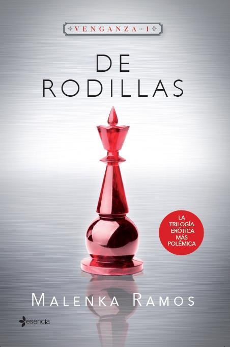 VENGANZA 1. DE RODILLAS | 9788408130635 | MALENKA RAMOS | Llibreria Ombra | Llibreria online de Rubí, Barcelona | Comprar llibres en català i castellà online