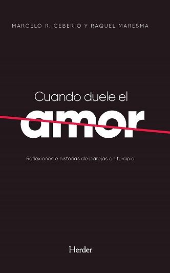 CUANDO DUELE EL AMOR | 9788425447587 | CEBERIO, MARCELO R./MARESMA, RAQUEL | Llibreria Ombra | Llibreria online de Rubí, Barcelona | Comprar llibres en català i castellà online