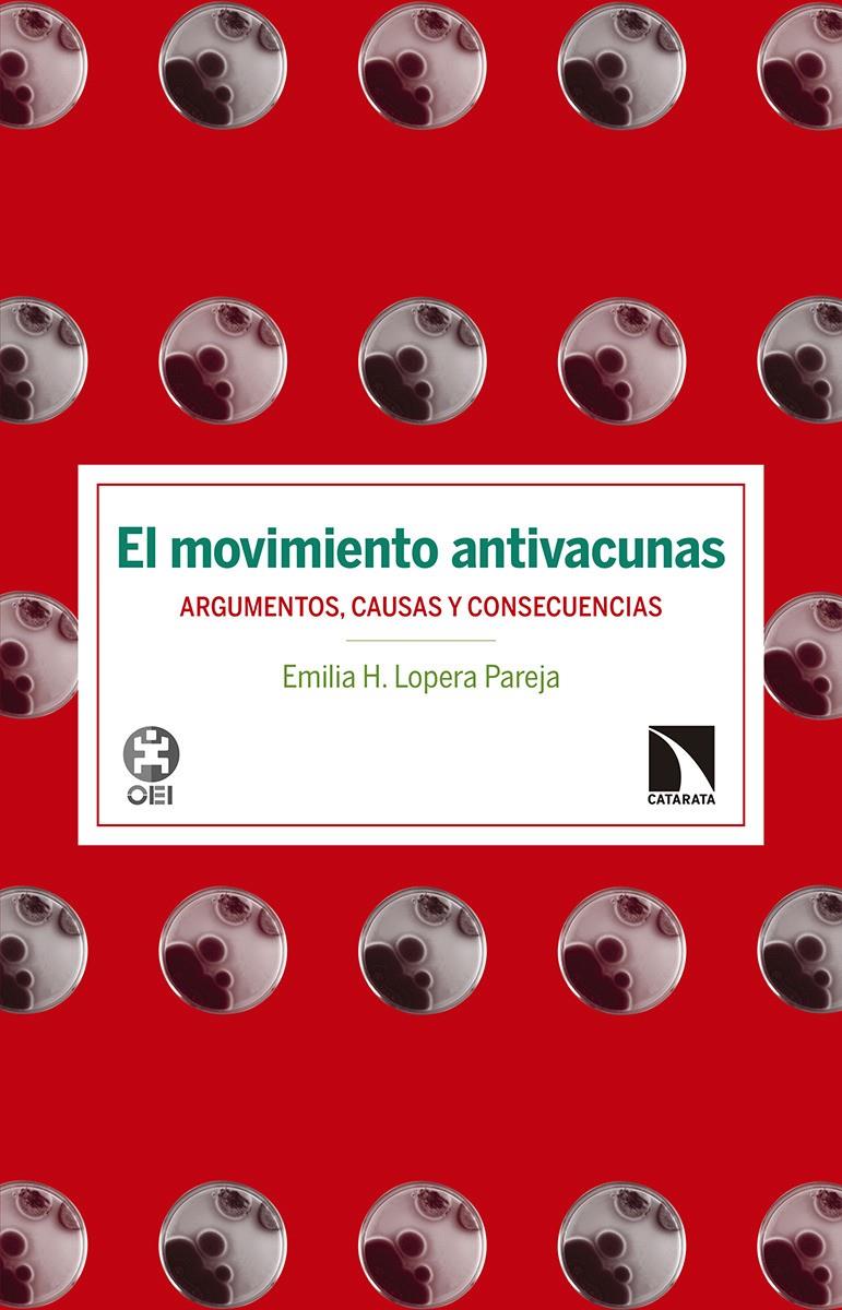 EL MOVIMIENTO ANTIVACUNAS | 9788490972007 | EMILIA H.LOPERA PAREJA | Llibreria Ombra | Llibreria online de Rubí, Barcelona | Comprar llibres en català i castellà online