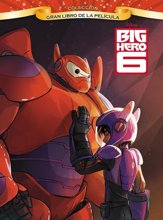 BIG HERO 6. GRAN LIBRO DE LA PELÍCULA | 9788499516233 | DISNEY | Llibreria Ombra | Llibreria online de Rubí, Barcelona | Comprar llibres en català i castellà online