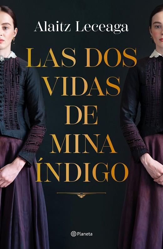 LAS DOS VIDAS DE MINA ÍNDIGO | 9788408271734 | LECEAGA, ALAITZ | Llibreria Ombra | Llibreria online de Rubí, Barcelona | Comprar llibres en català i castellà online