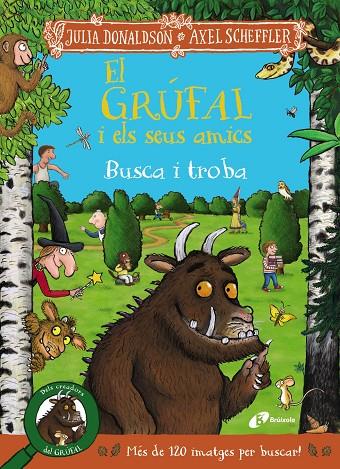 EL GRÚFAL I ELS SEUS AMICS. BUSCA I TROBA | 9788413493831 | DONALDSON, JULIA | Llibreria Ombra | Llibreria online de Rubí, Barcelona | Comprar llibres en català i castellà online