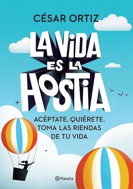 LA VIDA ES LA HOSTIA | 9788408242338 | ORTIZ, CÉSAR | Llibreria Ombra | Llibreria online de Rubí, Barcelona | Comprar llibres en català i castellà online