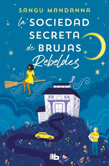 LA SOCIEDAD SECRETA DE BRUJAS REBELDES | 9788413147451 | MANDANNA, SANGU | Llibreria Ombra | Llibreria online de Rubí, Barcelona | Comprar llibres en català i castellà online