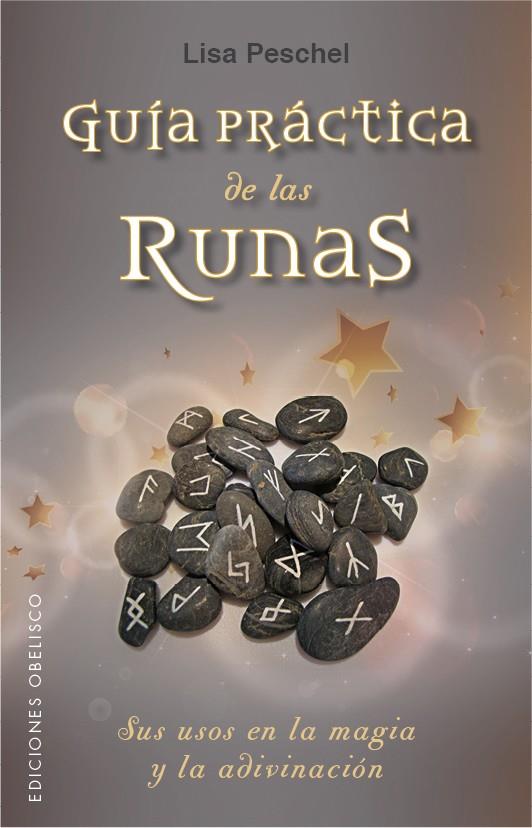 GUÍA PRÁCTICA DE LAS RUNAS | 9788491111290 | PESCHEL, LISA | Llibreria Ombra | Llibreria online de Rubí, Barcelona | Comprar llibres en català i castellà online