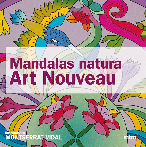 MANDALAS NATURA ART NOUVEAU | 9788415278276 | MONTSERRAT VIDAL | Llibreria Ombra | Llibreria online de Rubí, Barcelona | Comprar llibres en català i castellà online