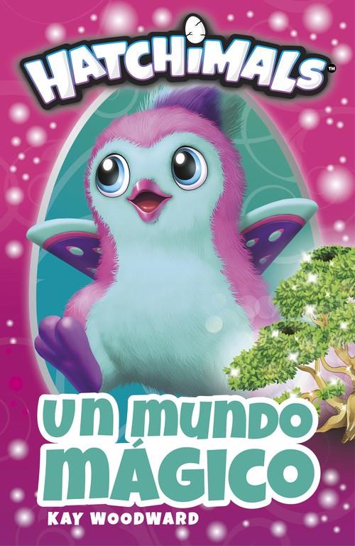 UN MUNDO MÁGICO (HATCHIMALS. PRIMERAS LECTURAS) | 9788448848842 | VARIOS AUTORES | Llibreria Ombra | Llibreria online de Rubí, Barcelona | Comprar llibres en català i castellà online